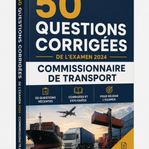 50 questions de l'examen commissionnaire de transport corrigée